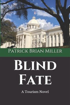 Blind Fate: A Tourism Novel - Miller, Patrick Brian