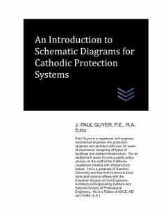 An Introduction to Schematic Diagrams for Cathodic Protection Systems - Guyer, J. Paul