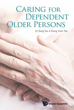 Caring for Dependent Older Persons - Jit Seng Tan; Shing Yuen Teo