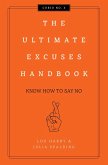 The Ultimate Excuses Handbook