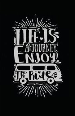 Life Is a Journey Enjoy the Ride - Journals, Myfreedom