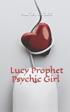 Lucy Prophet -Psychic Girl - Grace, Auriel