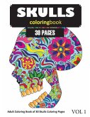Skulls Coloring Book: 30 Coloring Pages of Skull Designs in Coloring Book for Adults (Vol 1)