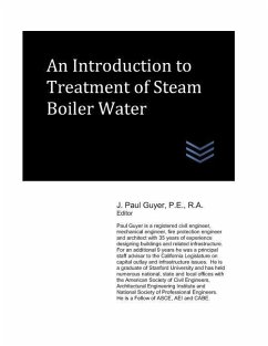 An Introduction to Treatment of Steam Boiler Water - Guyer, J. Paul