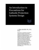 An Introduction to Precautions for Cathodic Protection Systems Design
