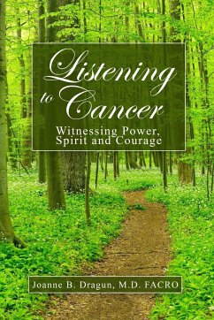 Listening to Cancer - Dragun, M. D. Facro Joanne B.