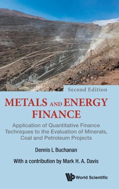 METALS & ENERGY FINANCE (2ND ED) - Dennis L Buchanan & Mark H A Davis