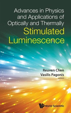Advances in Physics and Applications of Optically and Thermally Stimulated Luminescence - Herausgeber: Reuven Chen Vasilis Pagonis