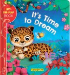It's Time to Dream: A Lift-The-Flap Book