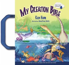 My Creation Bible: Teaching Kids to Trust the Bible from the Very First Verse - Ham, Ken