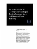 An Introduction to a Progressive Collapse Design Example for a Cold Formed Steel Building