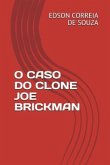 O Caso Do Clone Joe Brickman