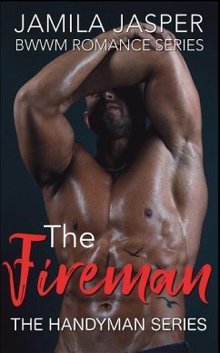 The Fireman: Bwwm Romance Series - Jasper, Jamila