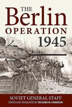 The Berlin Operation 1945 - Harrison, Richard