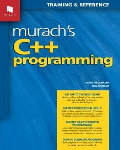 Murach's C++ Programming - Murach, Joel; Delamater, Mary