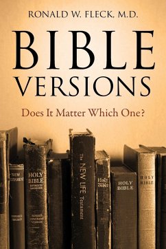 Bible Versions--Does It Matter Which One? - Fleck, Ronald W