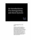 An Introduction to Fire Extinguishing and Alarm Systems