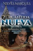 Zurcántida Nueva: La Daga Reminiscente. Curso Zafiro. Libro 2