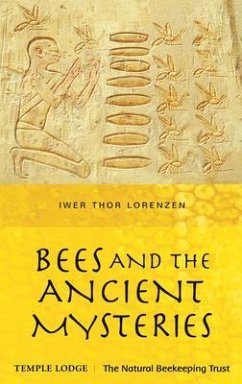 Bees and the Ancient Mysteries - Thor Lorenzen, Iwer