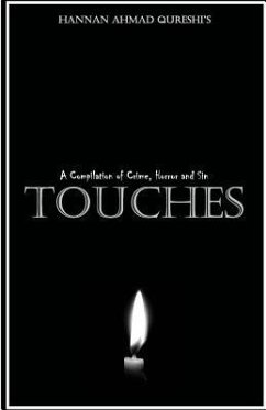 Touches: A Compilation of Crime, Horror and Sin - Qureshi, Hannan Ahmad