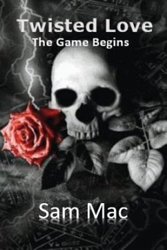 Twisted Love: The Game Begins - Mac, Sam