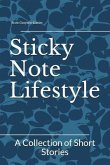 Sticky Note Lifestyle: A Collection of Short Stories
