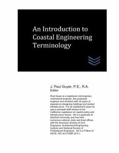 An Introduction to Coastal Engineering Terminology - Guyer, J. Paul