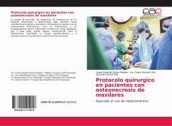 Protocolo quirurgico en pacientes con osteonecrosis de maxilares - Muñoz Medina, Carlos Eduardo;Alemán Frías, Luis Daniel;Carrera Diaz, Leonard