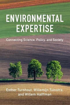 Environmental Expertise - Turnhout, Esther (Wageningen Universiteit, The Netherlands); Tuinstra, Willemijn (Open Universiteit); Halffman, Willem (Radboud Universiteit Nijmegen)