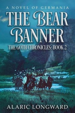 The Bear Banner: A Novel of Germania - Longward, Alaric