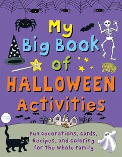My Big Book of Halloween Activities: Fun Decorations, Cards, Recipes, and Coloring for the Whole Family - Beaton, Clare