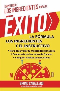 Emprender: Los Ingredientes Para El Exito: La F - Chavez, Bruno Caballero