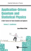 Application-Driven Quantum and Statistical Physics: A Short Course for Future Scientists and Engineers - Volume 2: Equilibrium