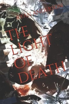 The Light of Death - Anderson, Ryan Lee