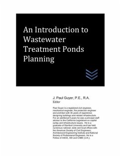 An Introduction to Wastewater Treatment Ponds Planning - Guyer, J. Paul