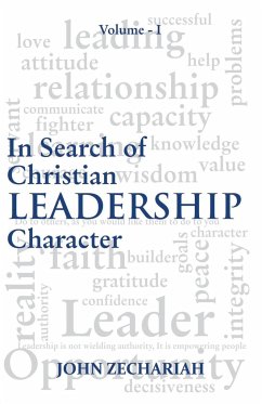 Insearch of Christian Leadership vol. 1 - Zechariah, John