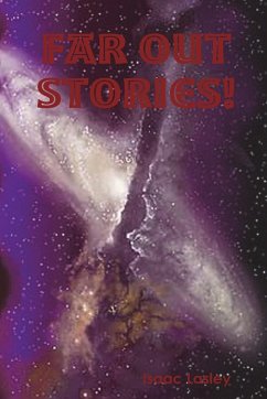 Far Out Stories! - Lasley, Isaac