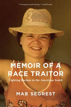 Memoir of a Race Traitor - Segrest, Mab