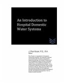An Introduction to Hospital Domestic Water Systems