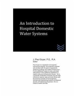 An Introduction to Hospital Domestic Water Systems - Guyer, J. Paul