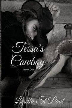 Tessa's Cowboy: A Southern Gentleman's Romance - Marie, Shauna; St Paul, Loretta