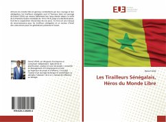 Les Tirailleurs Sénégalais, Héros du Monde Libre - Vidal, Daniel