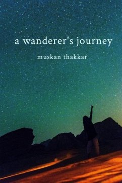 A wanderer's journey - Thakkar, Muskan