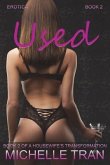 Erotica: Used: A Housewife's Transformation Book 2: An Erotica Tale of Sex and Scandal.