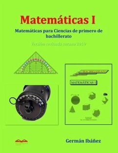 Matemáticas 1: Matemáticas para Ciencias de primero de bachillerato - Ibáñez de Opacua, Germán