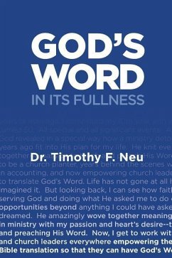 God's Word in its Fullness - Neu, Timothy F.