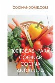 100 Ideas Para Cocinar. Cocina Andaluza
