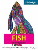 Fish Coloring Book: 30 Coloring Pages of Fish Designs in Coloring Book for Adults (Vol 1)