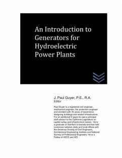 An Introduction to Generators for Hydroelectric Power Plants - Guyer, J. Paul