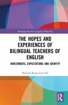 The Hopes and Experiences of Bilingual Teachers of English - Kong, Melinda